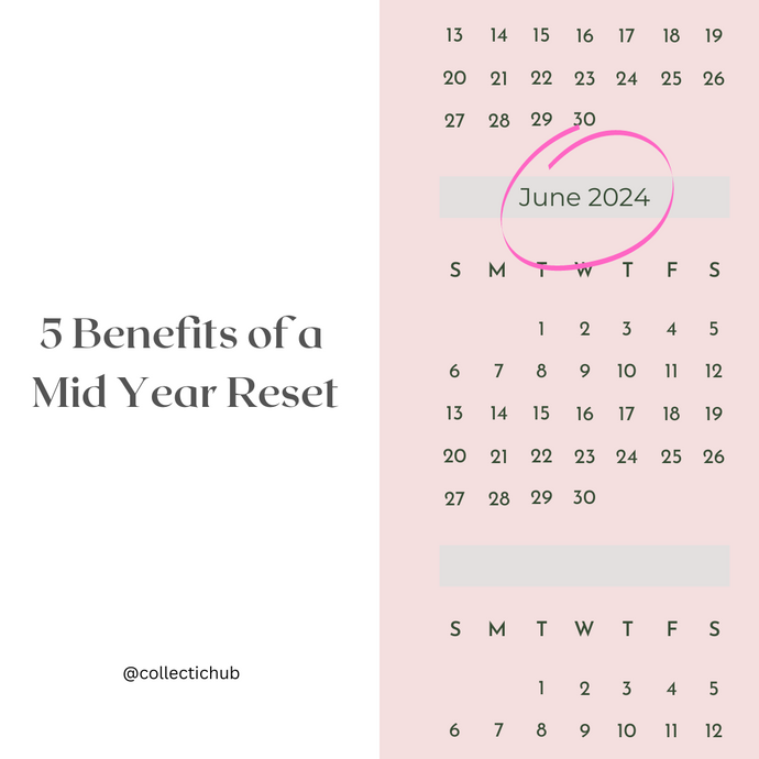 Benefits of a Mid Year Reset